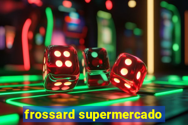 frossard supermercado