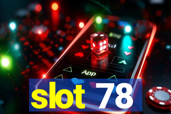 slot 78