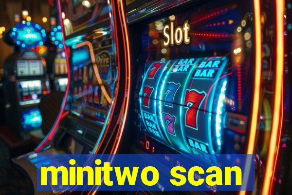 minitwo scan