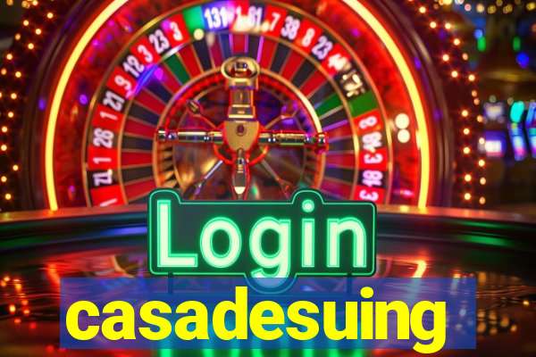 casadesuing