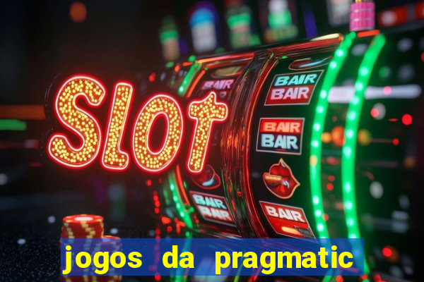 jogos da pragmatic que pagam bem