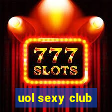 uol sexy club