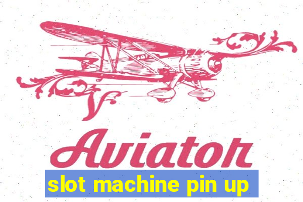 slot machine pin up