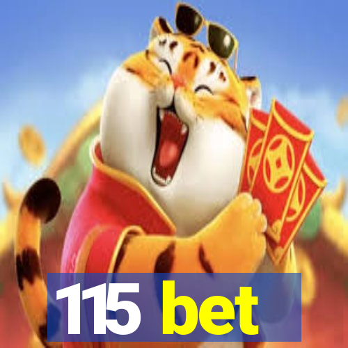 115 bet