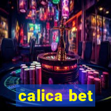 calica bet