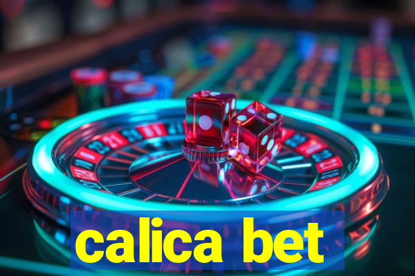 calica bet