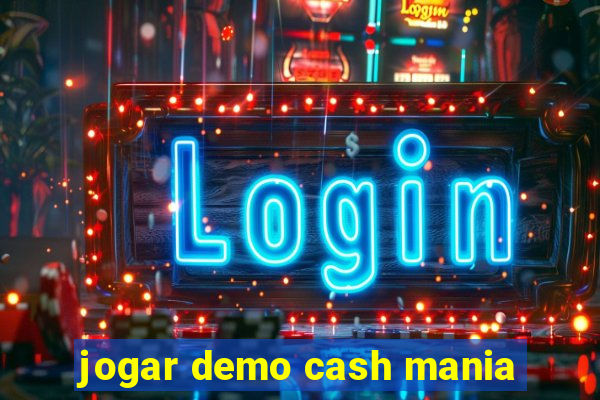 jogar demo cash mania