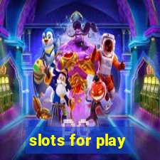 slots for play