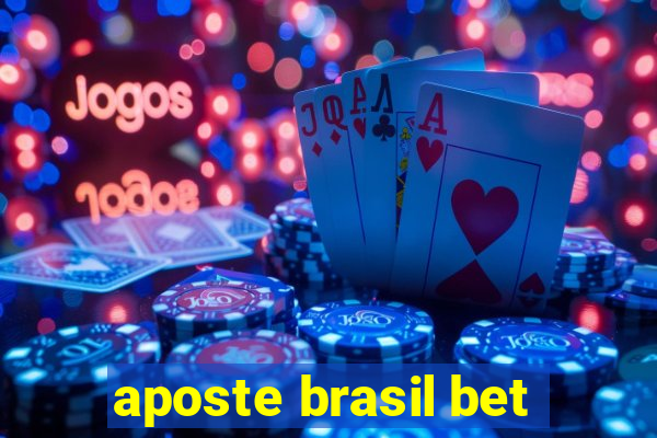 aposte brasil bet