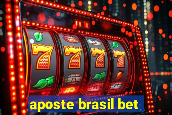 aposte brasil bet