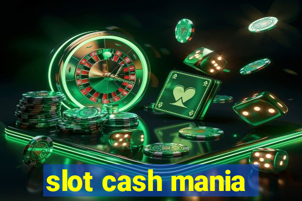 slot cash mania