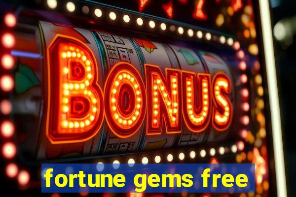 fortune gems free