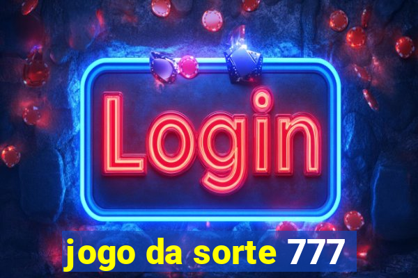 jogo da sorte 777