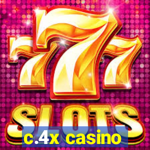 c.4x casino