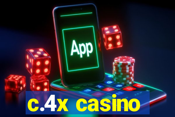 c.4x casino