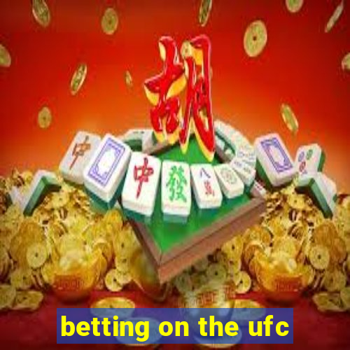 betting on the ufc