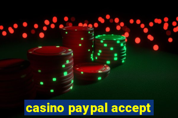 casino paypal accept