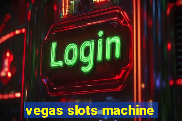 vegas slots machine