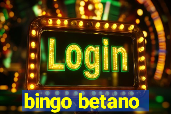 bingo betano