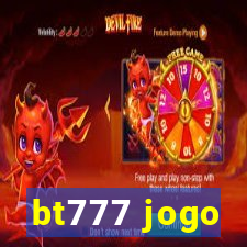 bt777 jogo