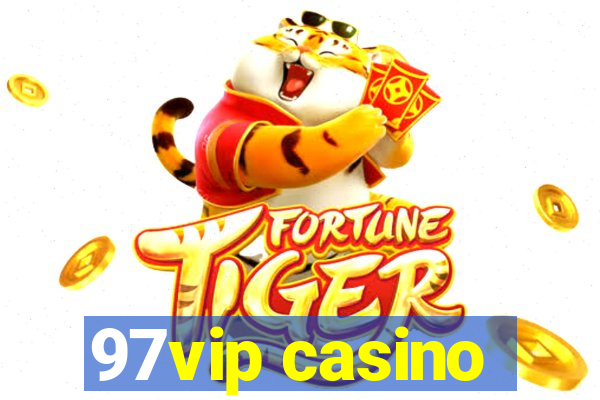 97vip casino