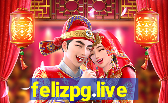 felizpg.live