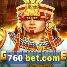 760 bet.com