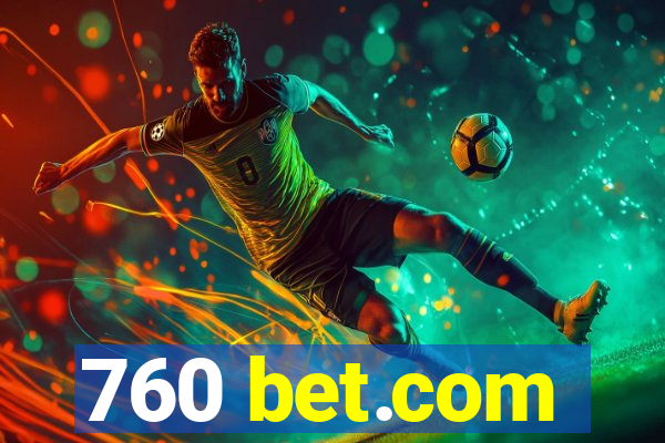 760 bet.com