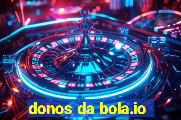 donos da bola.io