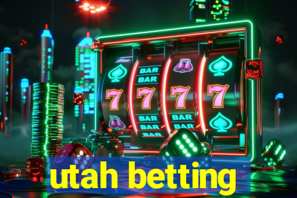 utah betting