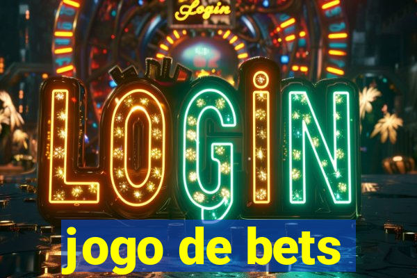 jogo de bets