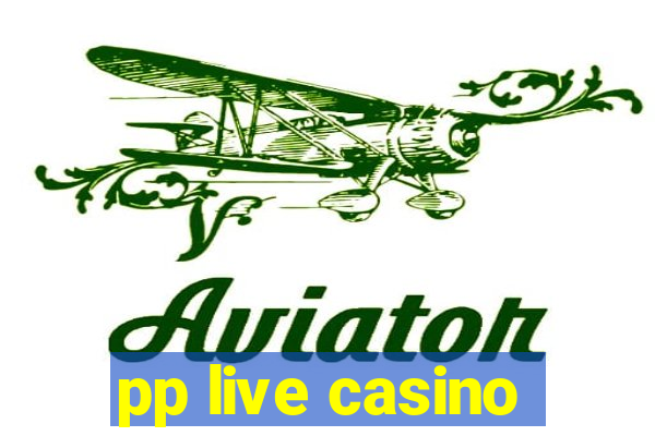 pp live casino