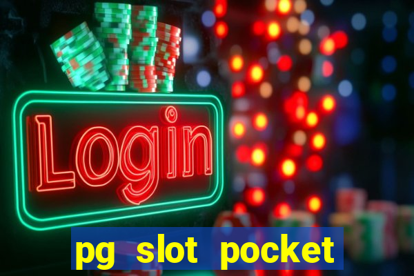 pg slot pocket games soft