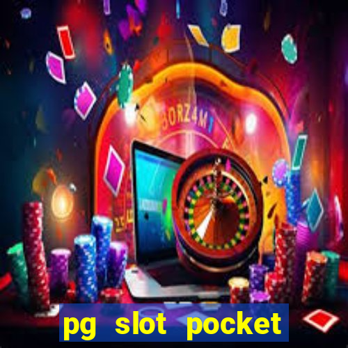 pg slot pocket games soft