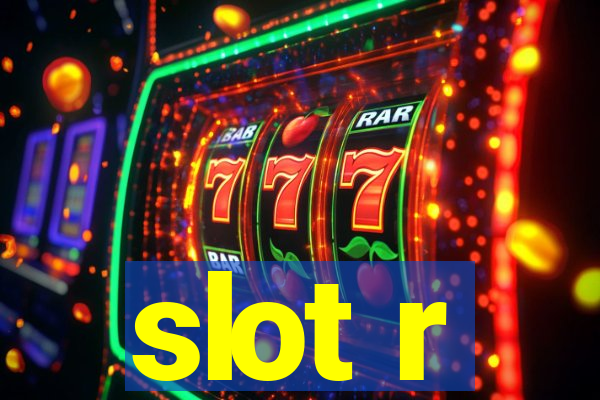 slot r