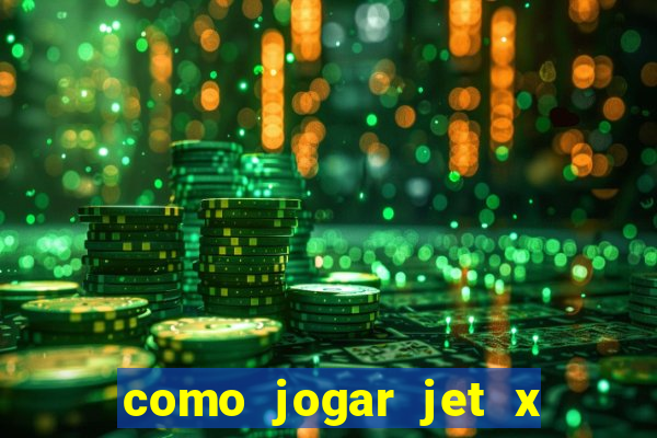 como jogar jet x no celular