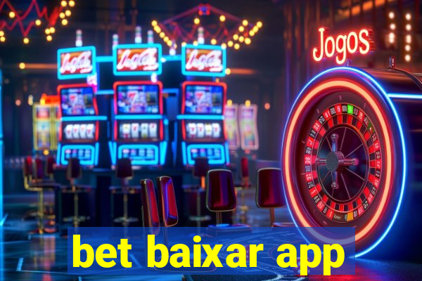 bet baixar app