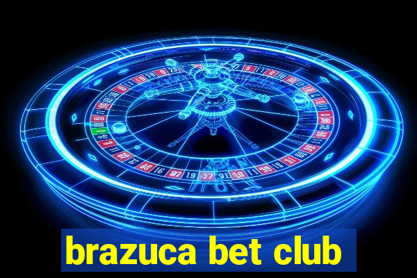 brazuca bet club