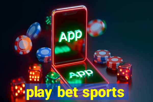 play bet sports