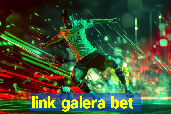 link galera bet