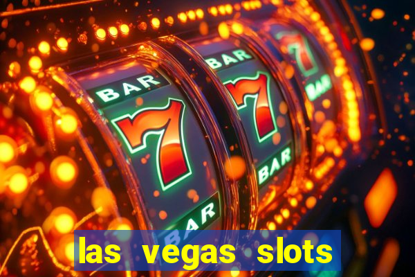 las vegas slots casino gratis