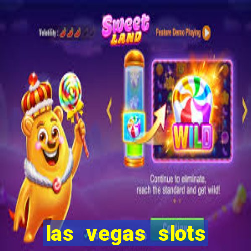 las vegas slots casino gratis