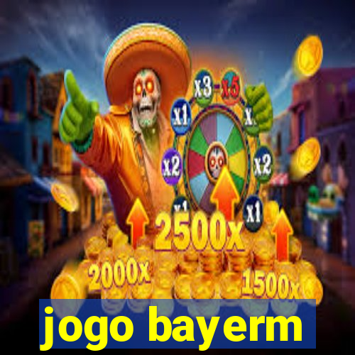 jogo bayerm