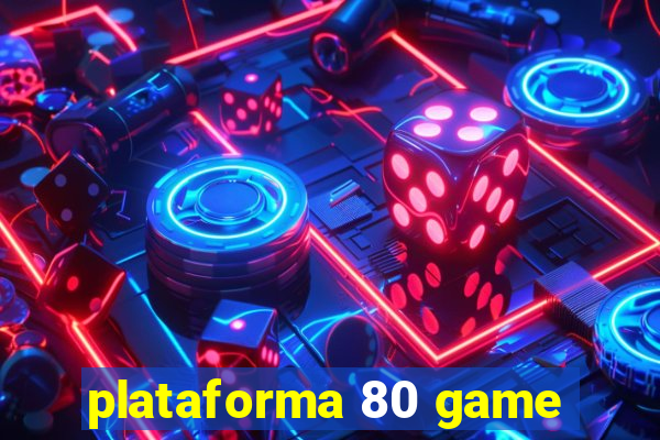 plataforma 80 game