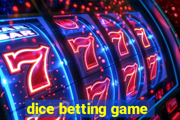 dice betting game