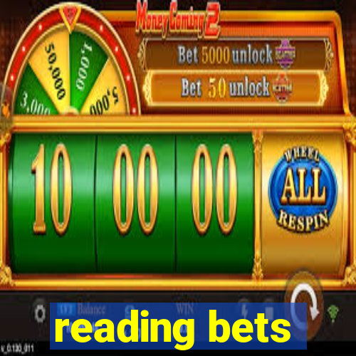 reading bets