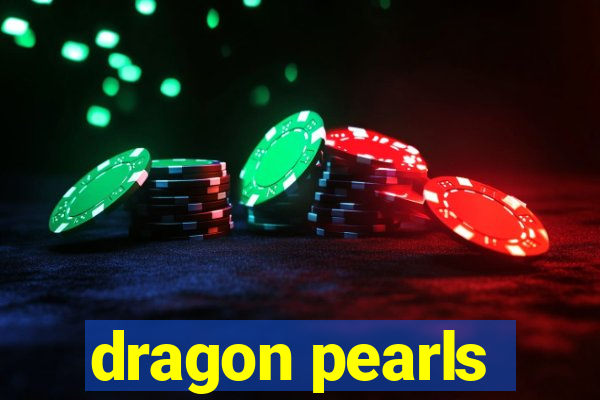 dragon pearls