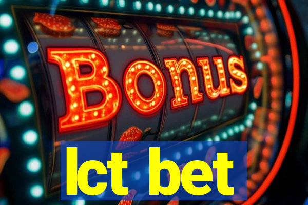 lct bet