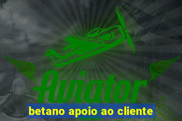 betano apoio ao cliente