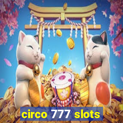 circo 777 slots